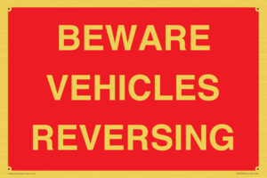BEWARE VEHICLES REVERSING